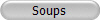 Soups